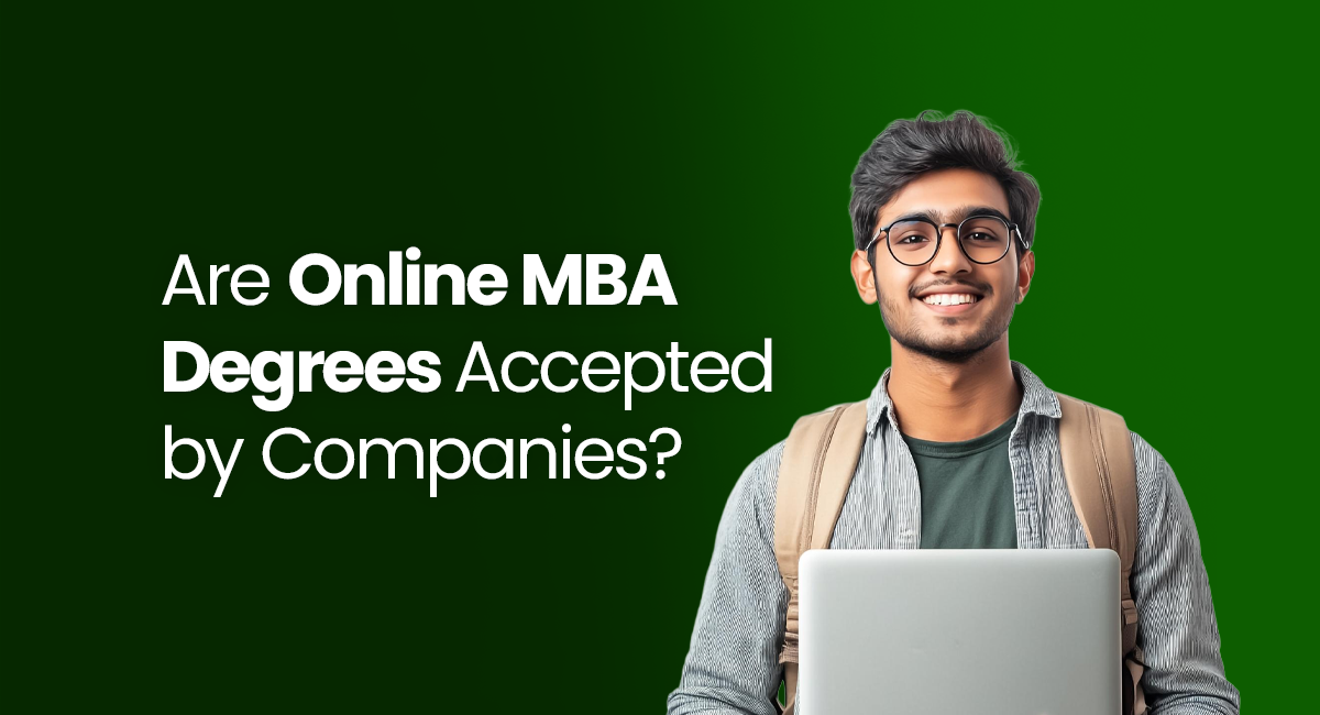 Are Online MBA Degrees Accepted by Companies? Reality Check