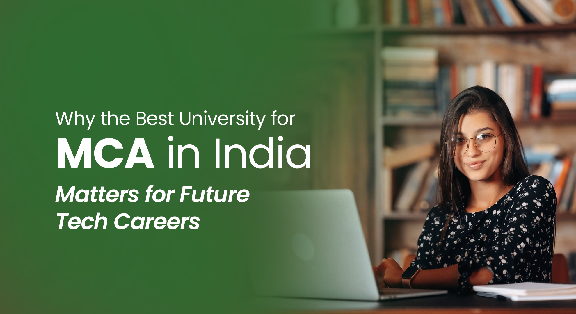 Why the Best University for MCA in India Matters for Future Tech Careers