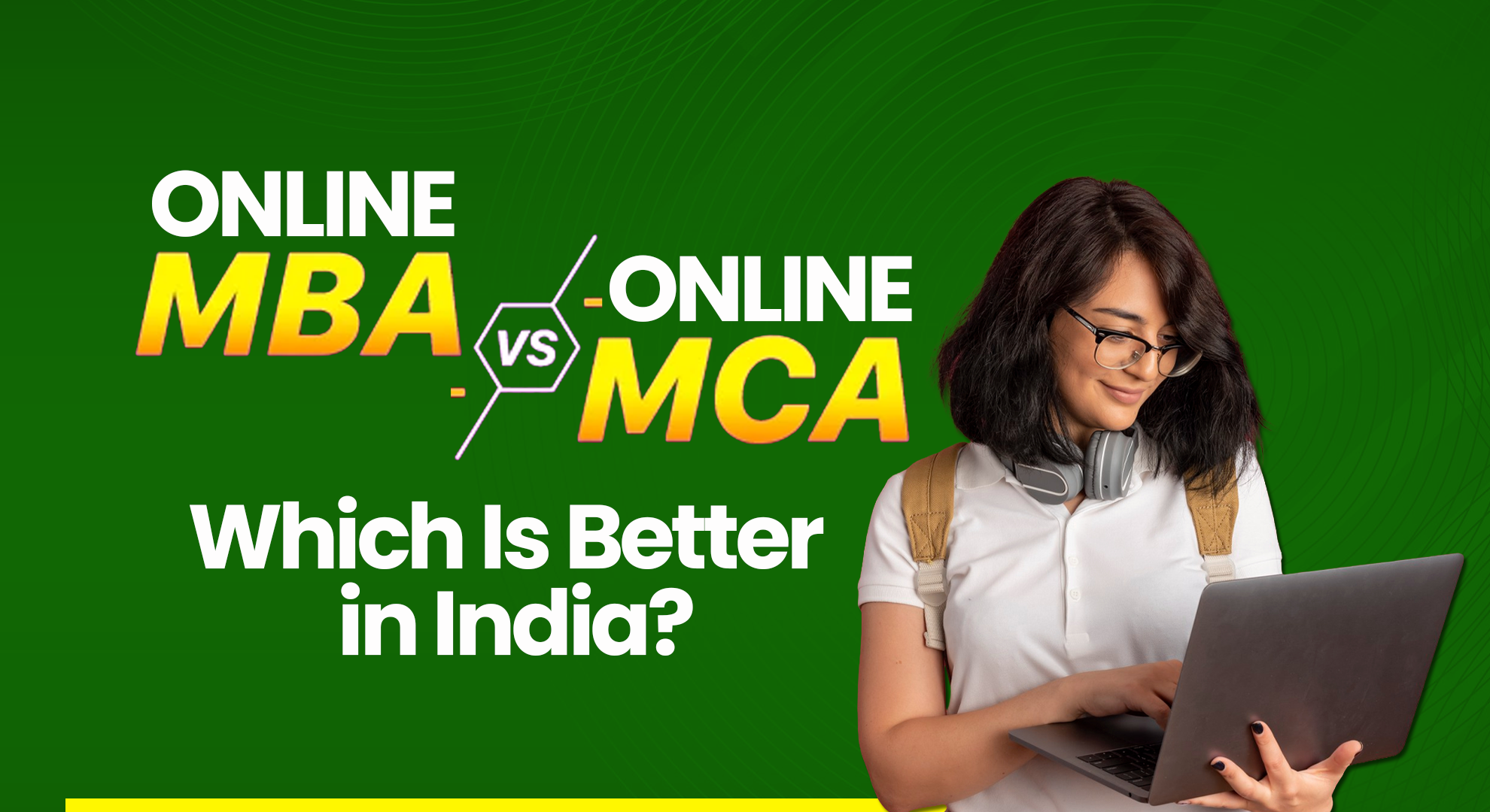 Online MBA vs Online MCA: Which Is Better in India?
