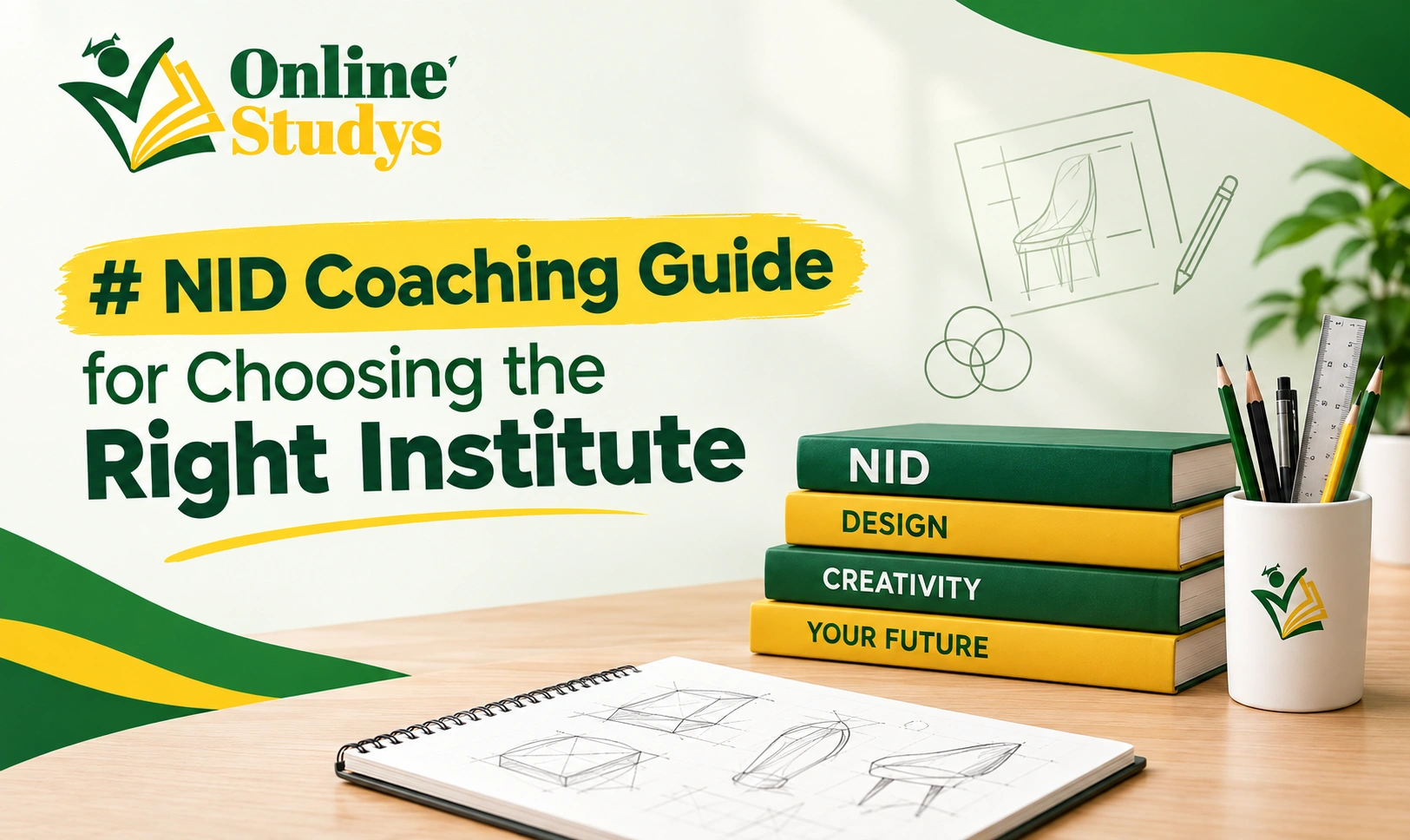 NID Coaching Guide for Choosing the Right Institute